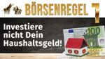 Börsenregel 1: Investieren Sie kein Haushaltsgeld!