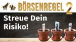 Börsenregel 2: Achten Sie auf Diversifikation bzw. Risikostreuung!