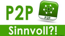 P2P-Kredite: Eine sinnvolle Geldanlage?